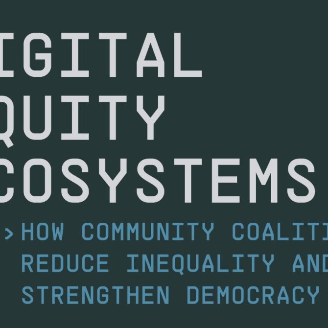 Digital Equity Ecosystems How Community Coalitions Reduce Inequality and Strengthen Democracy